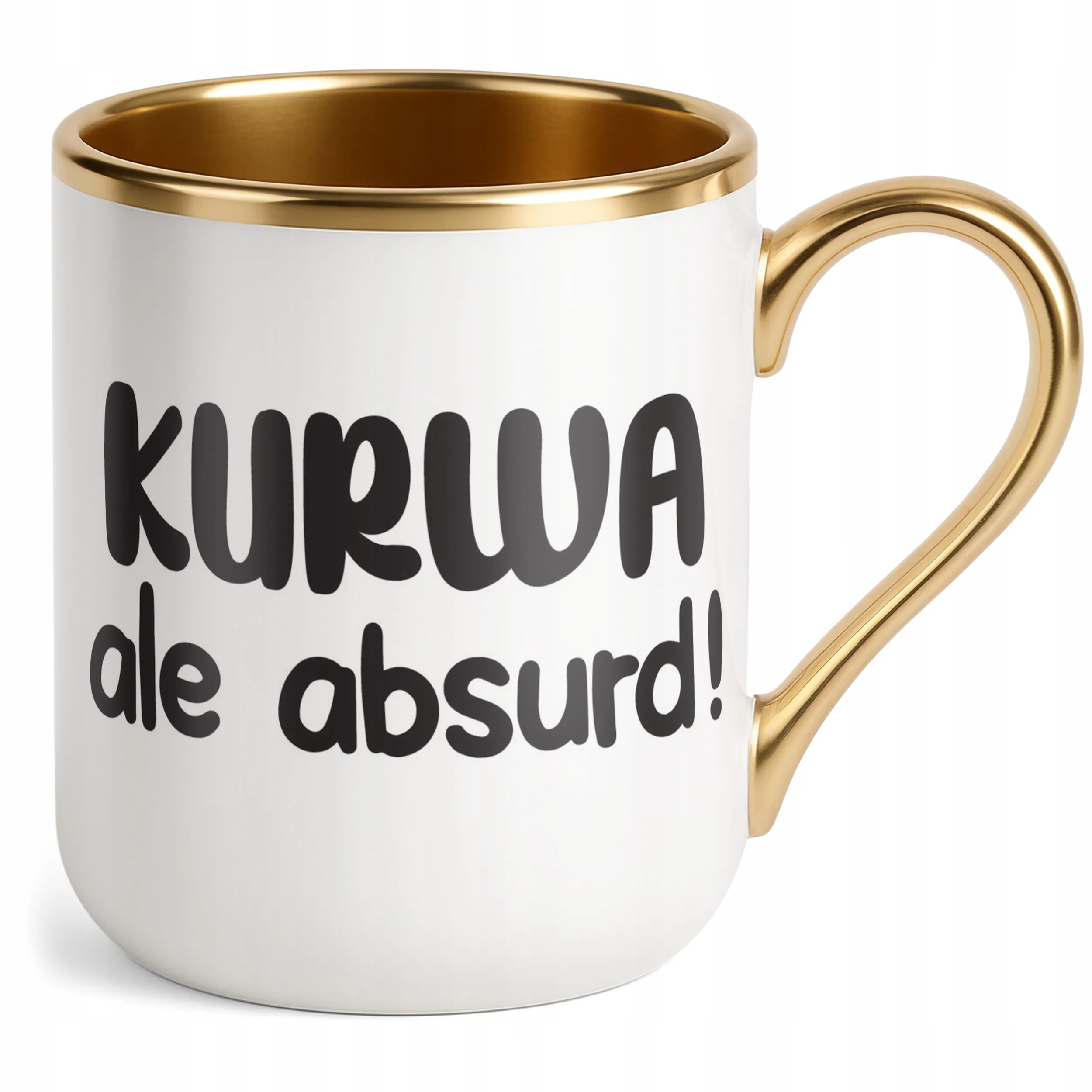 Kubek Premium Złoty K**wa Ale Absurd Śmieszny Zabawny Prezent