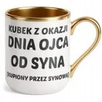 Kubek Premium Złoty Dzień Ojca Dla Taty Od Syna Kupiony Przez Synową