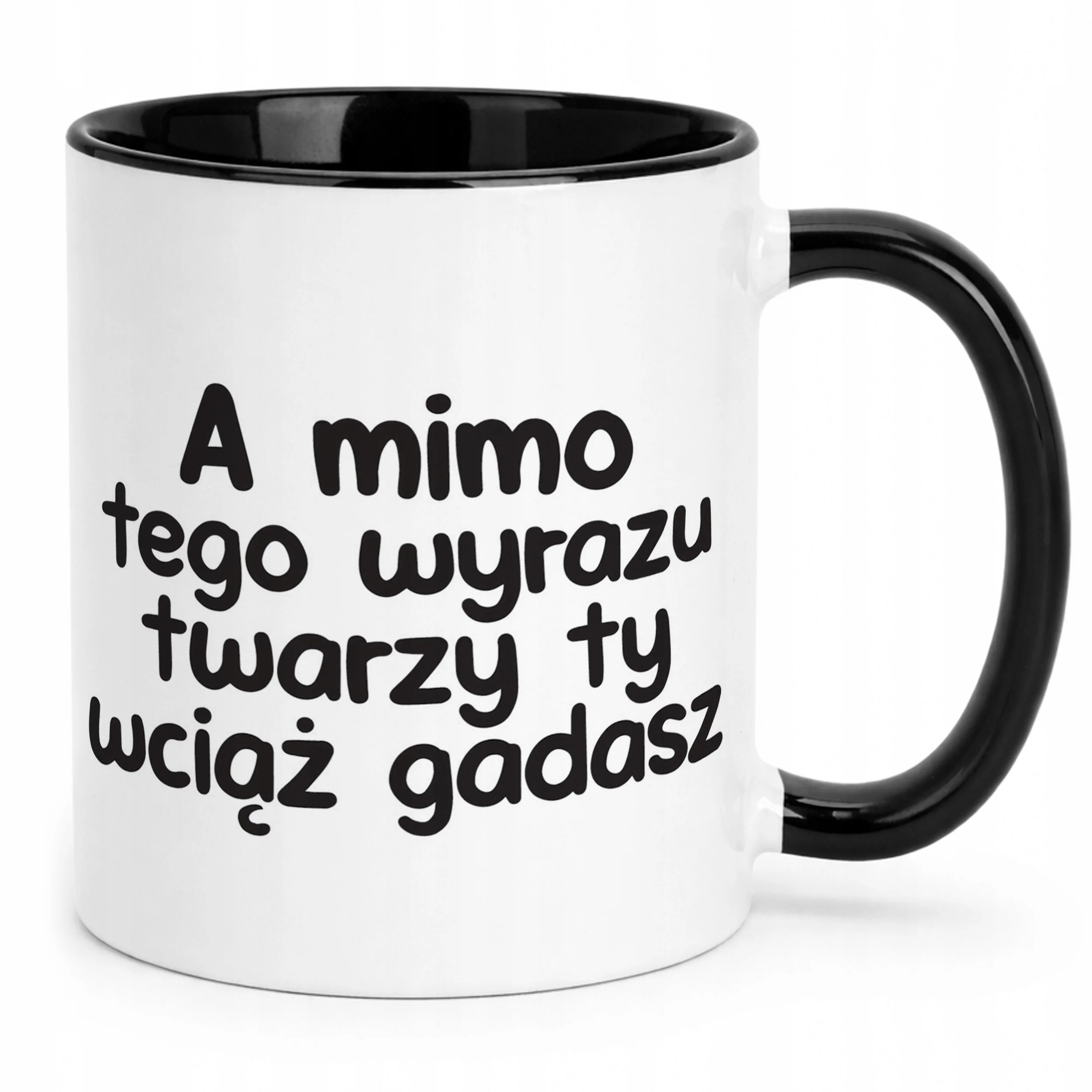 Kubek Czarny A Mimo Tego Wyrazu Twarzy Śmieszny Zabawny Prezent