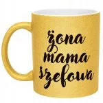 Złoty kubek brokatowy Żona Mama Szefowa Dla Kobiety Prezent Upominek