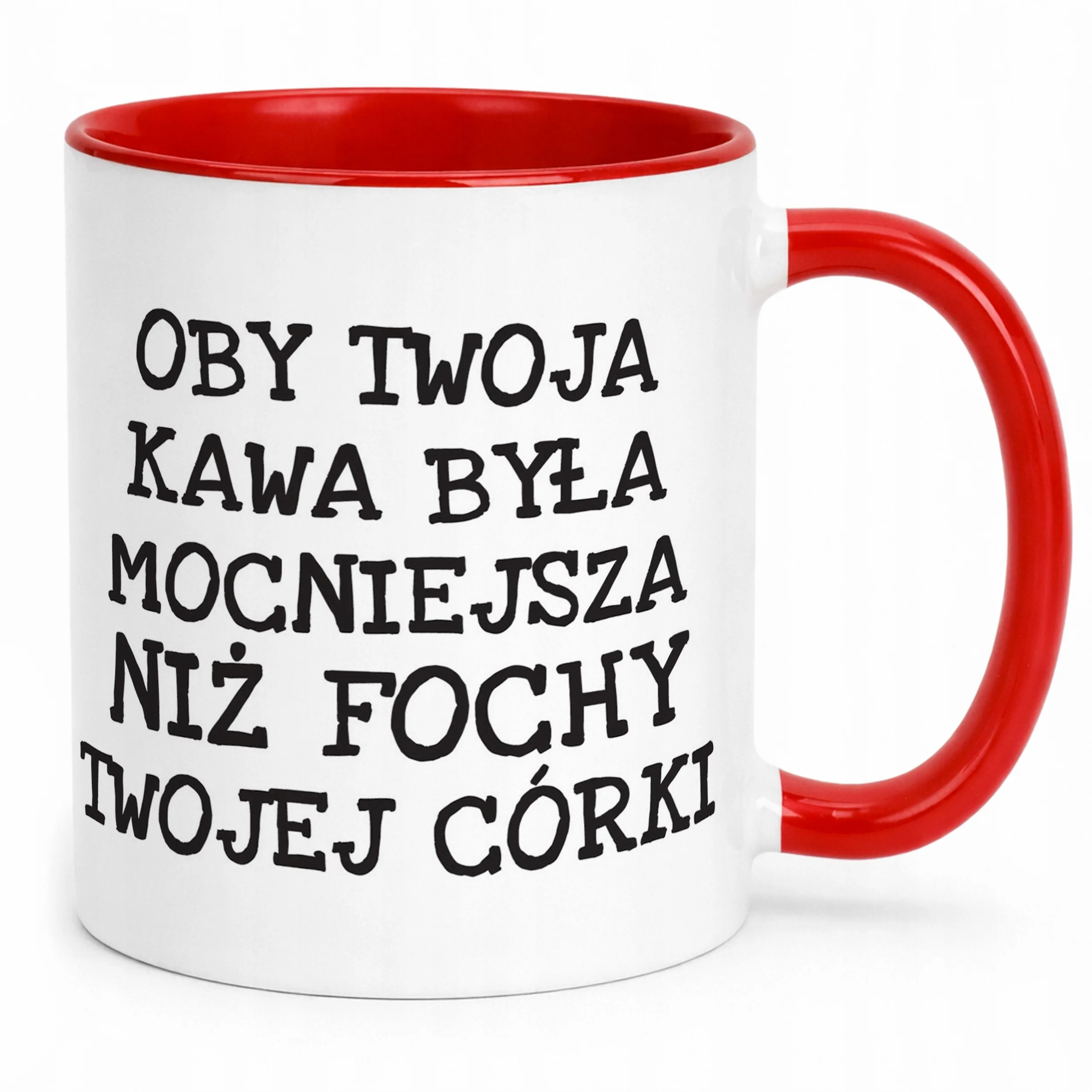 Kubek ceramiczny Oby Twoja Kawa Była Mocniejsza Sarkazm Prezent