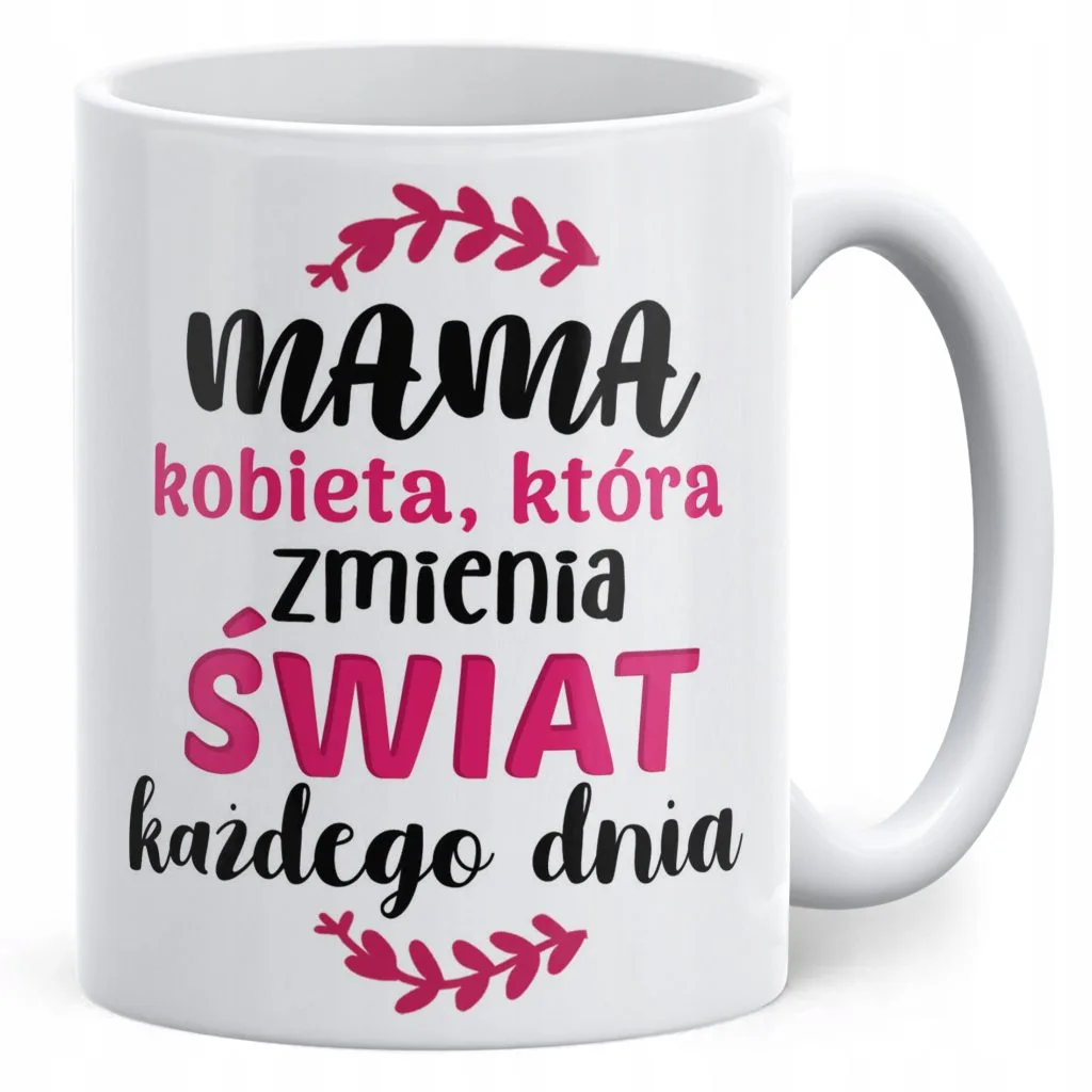 Kubek ceramiczny Dzień Matki Dla Mamy Prezent Kobieta Która Zmienia Świat