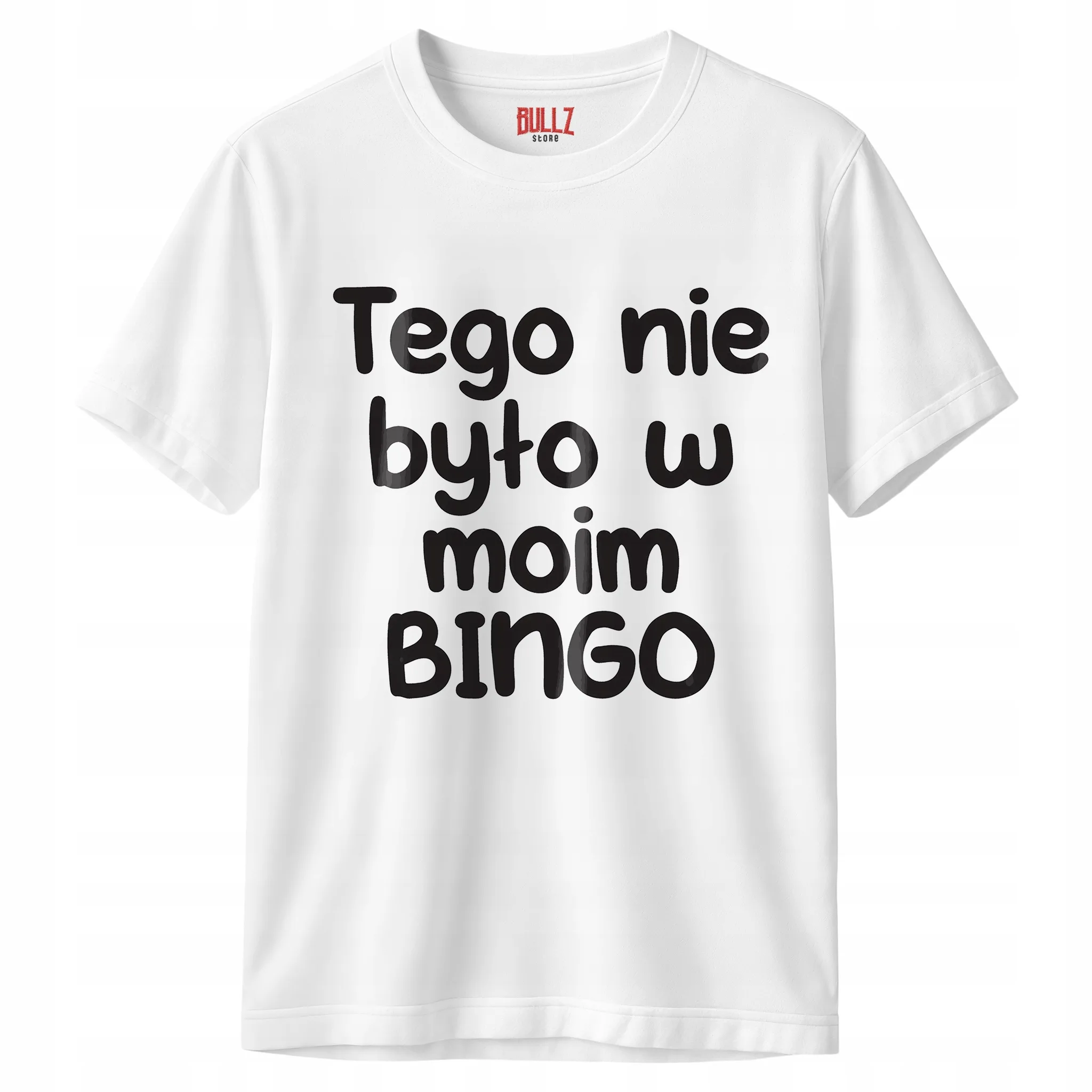 Koszulka biała męska Tego Nie Było W Moim Bingo Zabawny Prezent