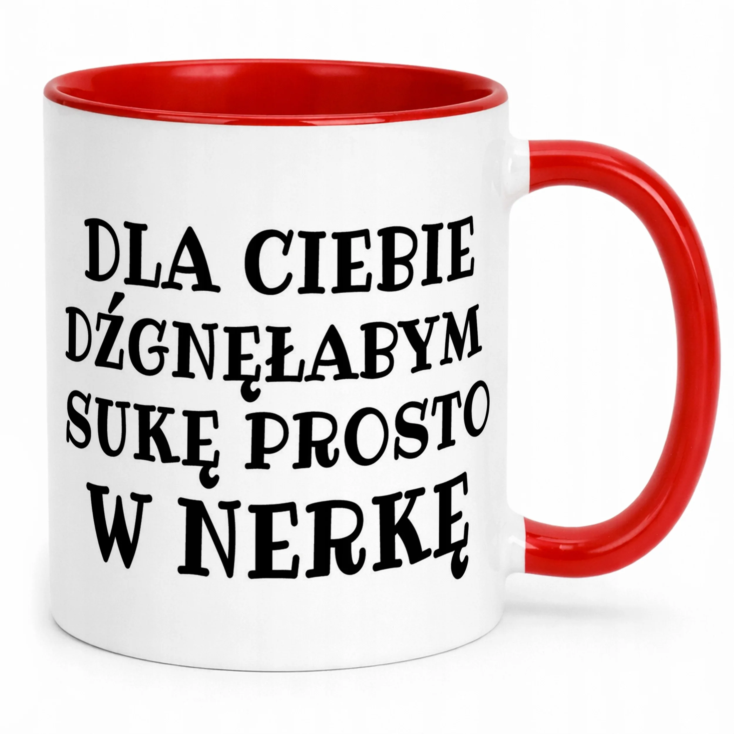 Kubek ceramiczny Dla Ciebie Dźgnęłabym Sarkastyczny Zabawny Prezent