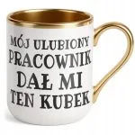 Kubek Premium Złoty Mój Ulubiony Pracownik Dał Mi Ten Kubek Prezent