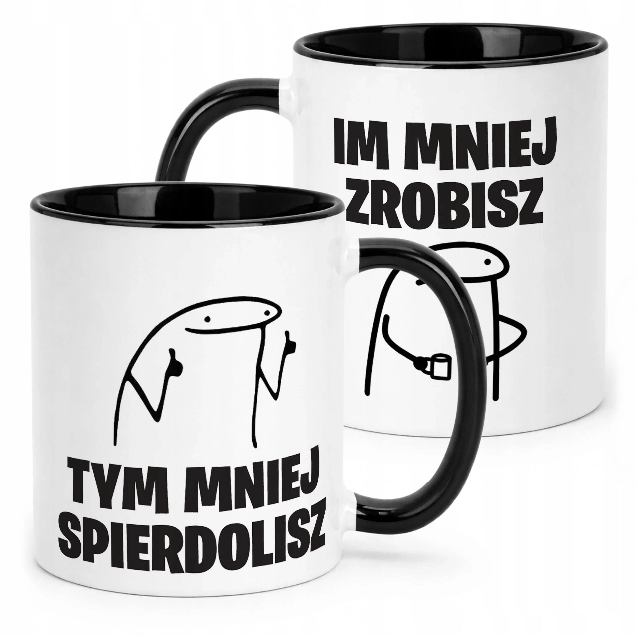 Kubek Czarny Im Mniej Zrobisz Tym Mniej Zabawny Prezent Upominek