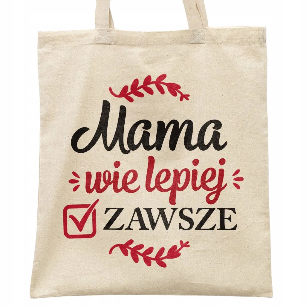 Torba bawełniana na zakupy Dzień Matki Dla Mamy Prezent Mama Wie Lepiej