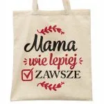 Torba bawełniana na zakupy Dzień Matki Dla Mamy Prezent Mama Wie Lepiej