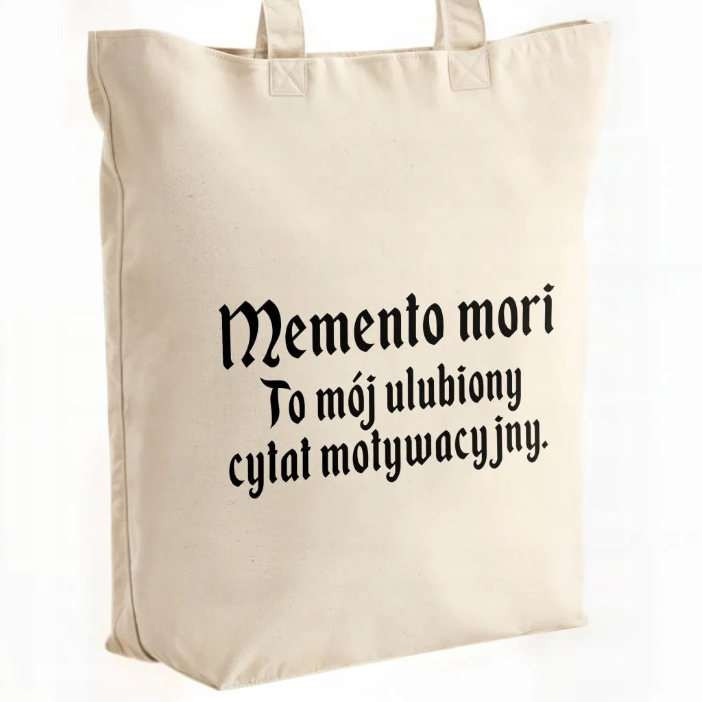 Torba bawełniana premium na zakupy 1670 Memento Mori Cytat Motywacyjny