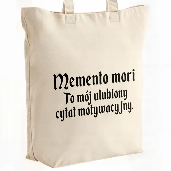 Torba bawełniana premium na zakupy 1670 Memento Mori Cytat Motywacyjny