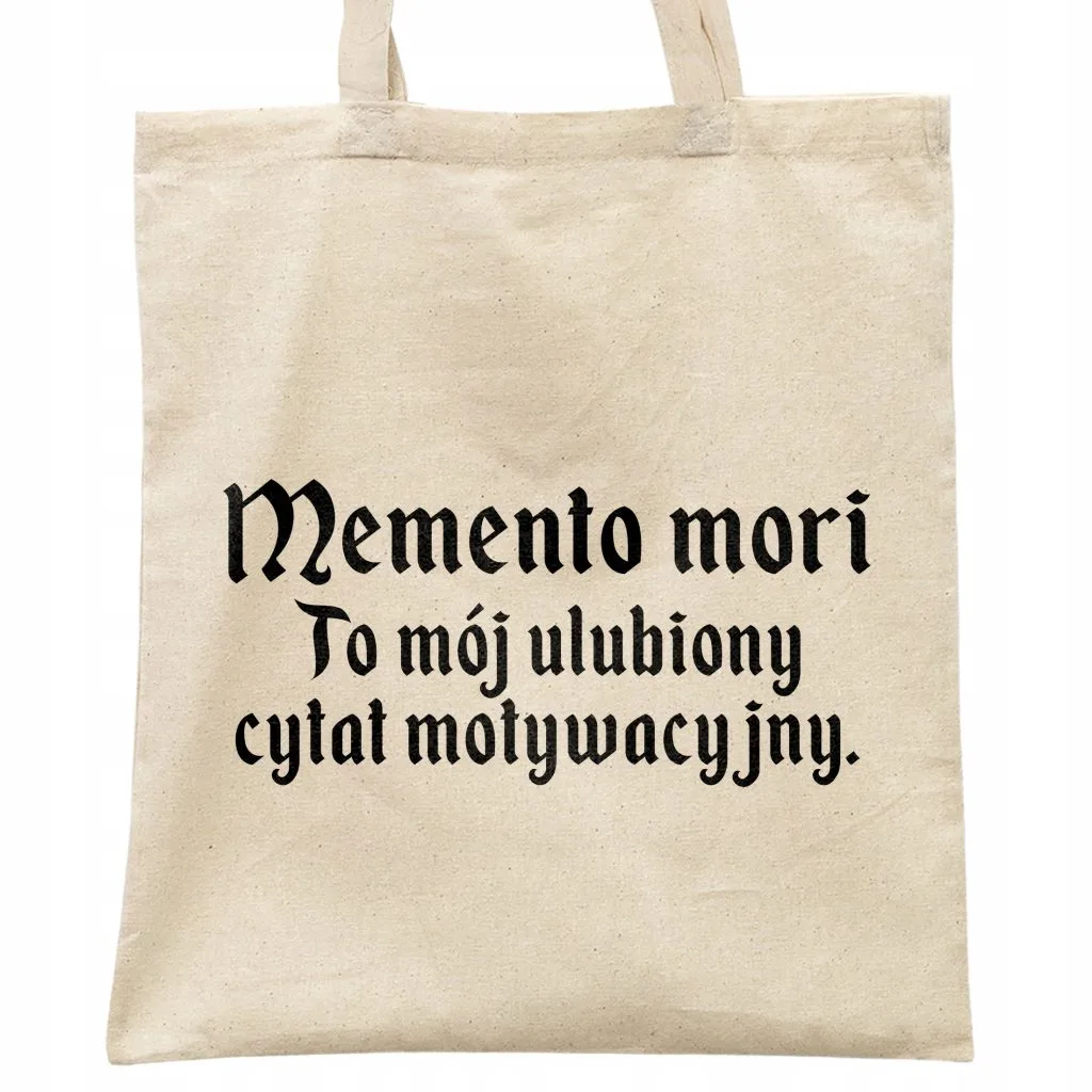 Torba bawełniana na zakupy 1670 Memento Mori Cytat Motywacyjny