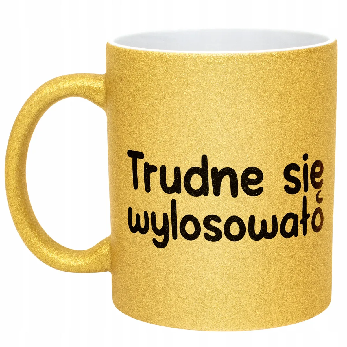 Złoty Kubek Brokatowy Trudne Się Wylosowało Zabawny Prezent