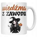 Kubek ceramiczny Halloween Wiedźma Z Zawodu Dla Kobiety Prezent Upominek