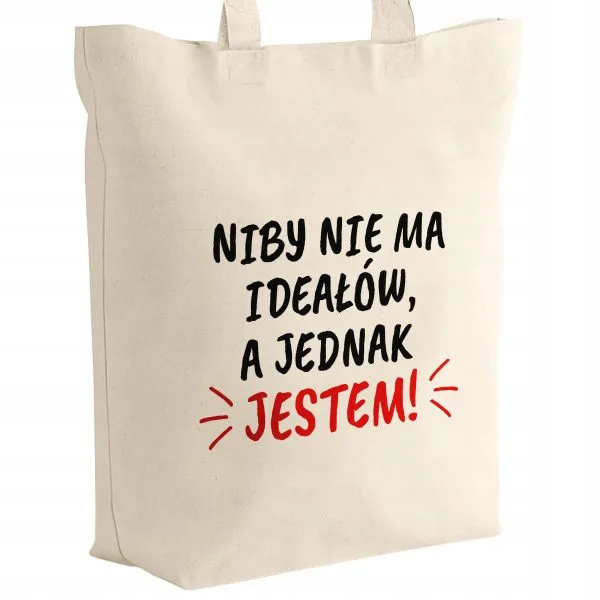 Torba bawełniana z dnem na zakupy Niby Nie Ma Ideałów A Jednak Jestem