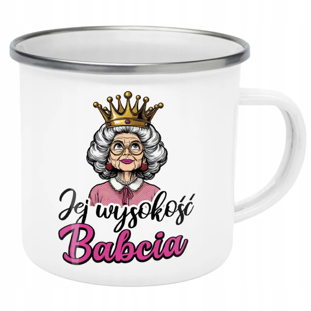 Emaliowany Kubek Garnuszek 300 ml Dzień Babci Prezent Jej Wysokość Babcia