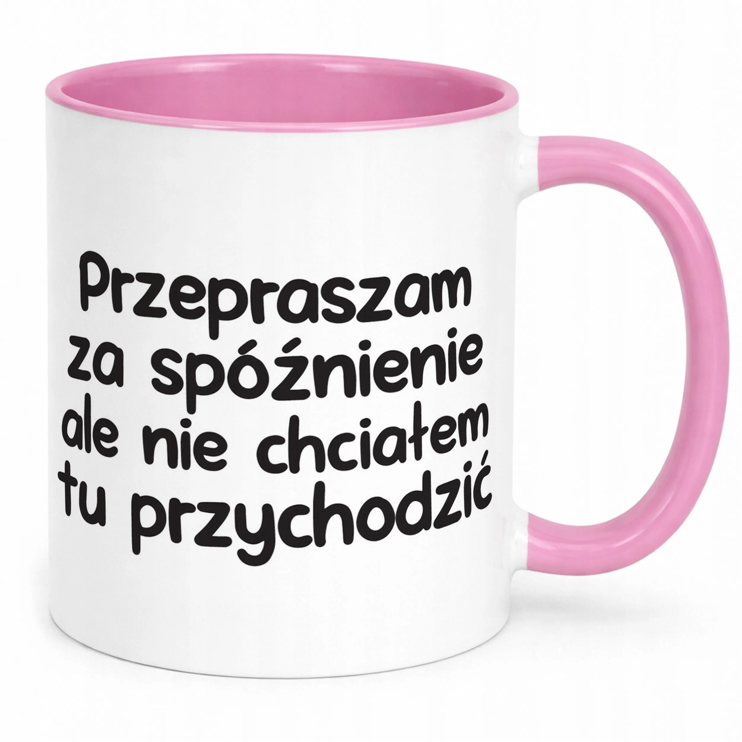 Kubek Różowy Przepraszam Za Spóźnienie Śmieszny Zabawny Prezent