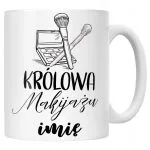 Kubek Ceramiczny Personalizowany Królowa Makijażu Prezent