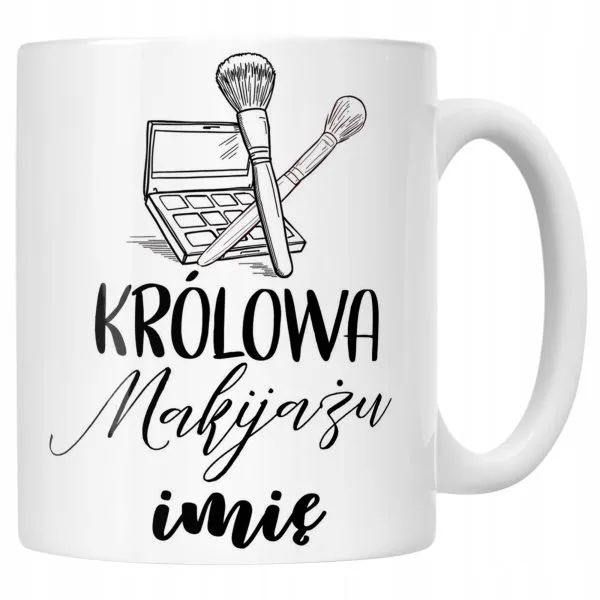 Kubek Ceramiczny Personalizowany Królowa Makijażu Prezent