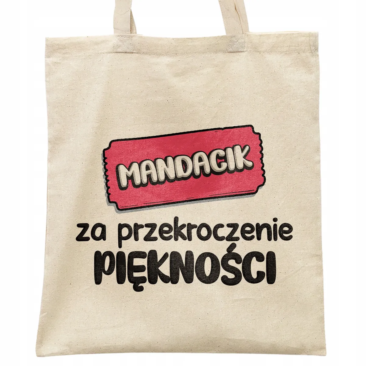 Torba bawełniana na zakupy Mandacik Za Przekroczenie Piękności Prezent