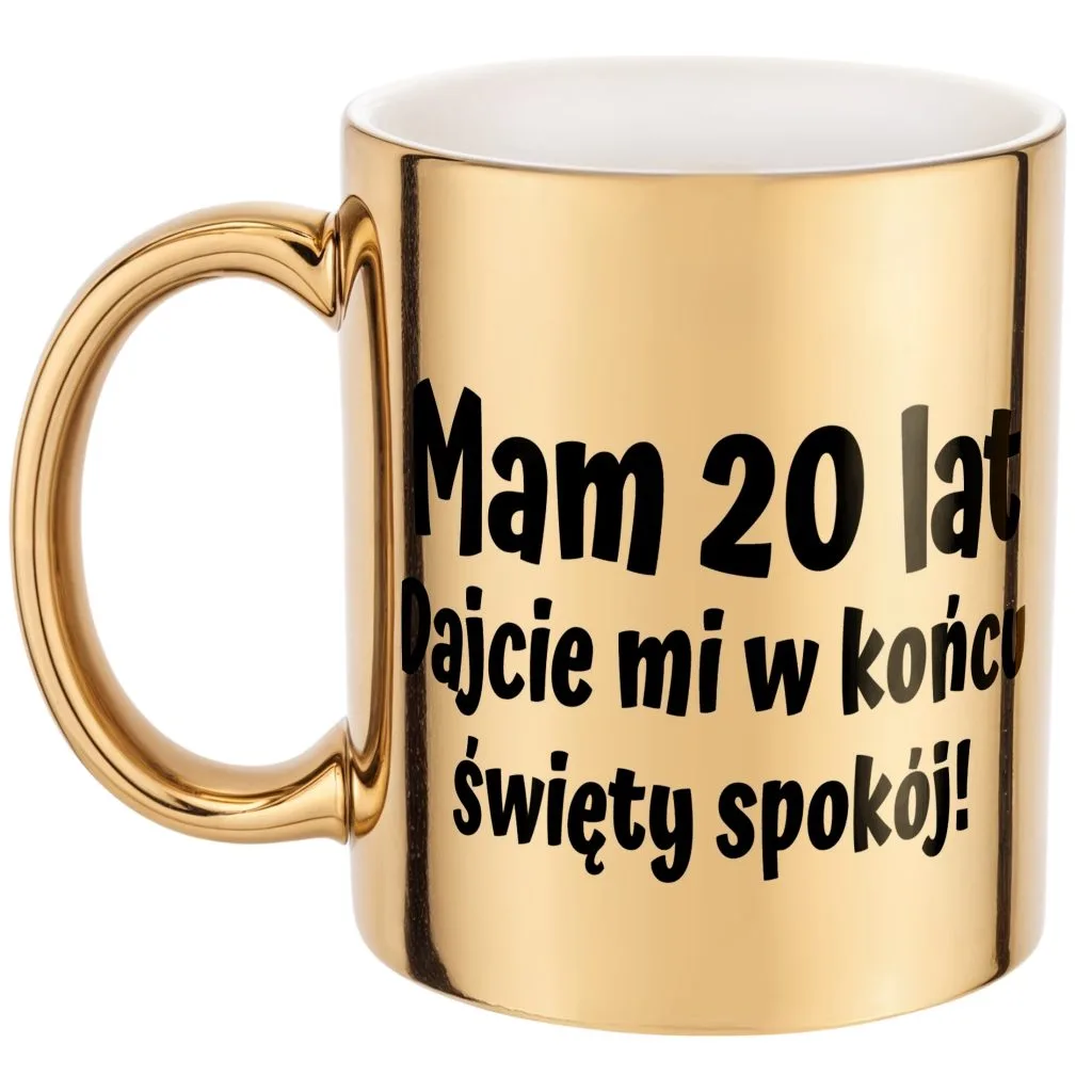 Złoty kubek Mam 20 Lat Na Urodziny Prezent Upominek
