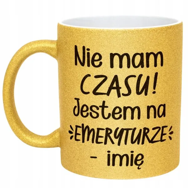 Złoty kubek brokatowy personalizowany Emerytura Dla Emeryta Emerytki