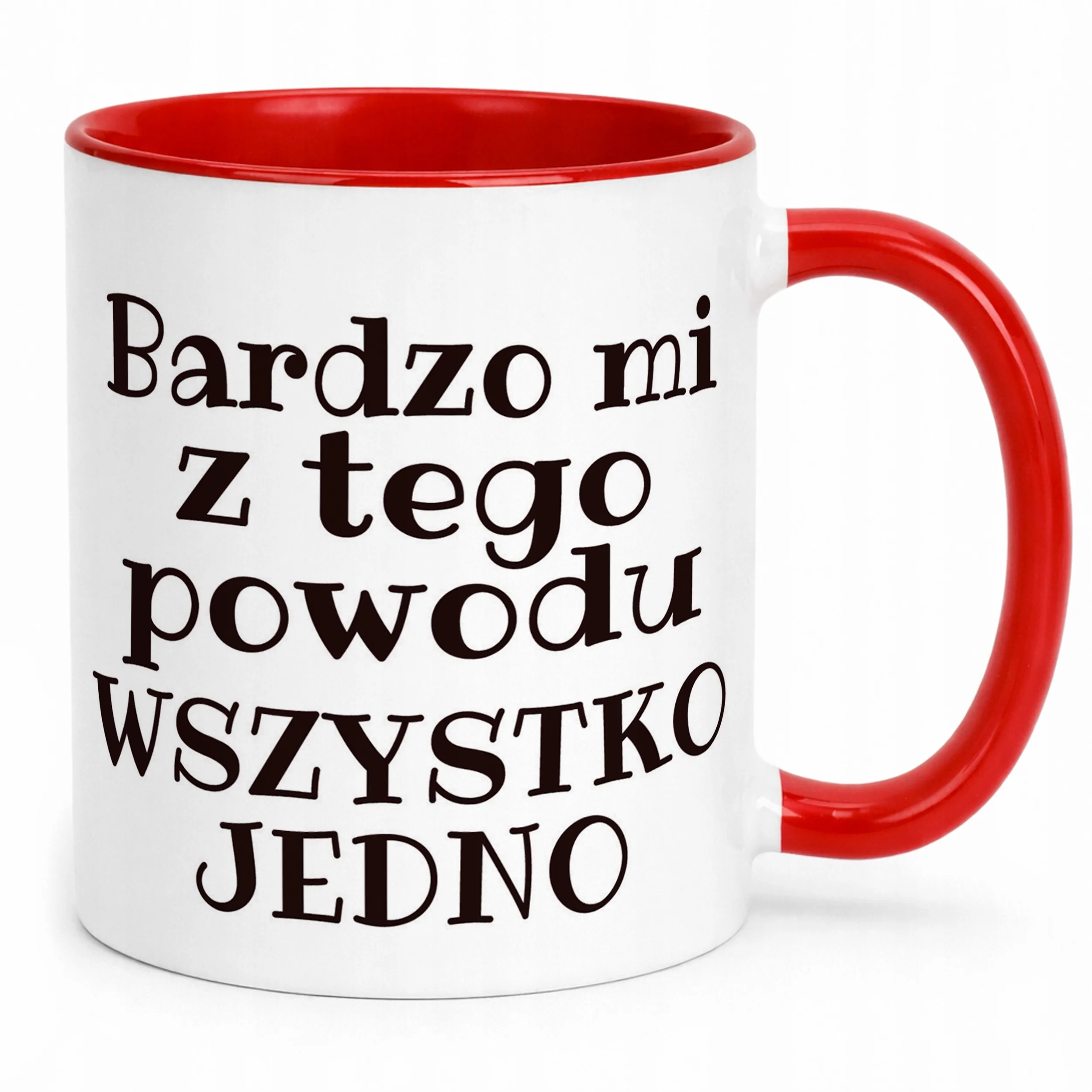 Kubek ceramiczny Bardzo Mi Z Tego Powodu Śmieszny Zabawny Prezent
