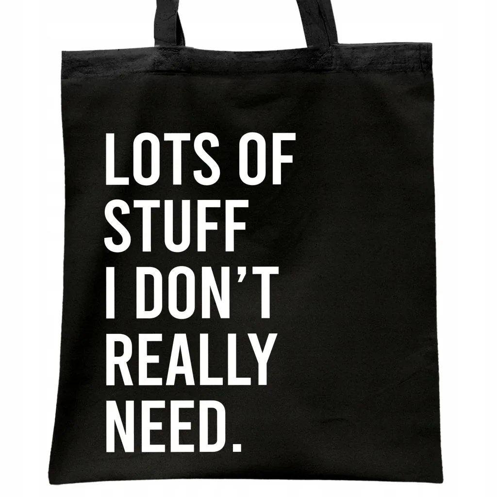 Torba bawełniana czarna na zakupy Lots Of Stuff I Don’t Really Need