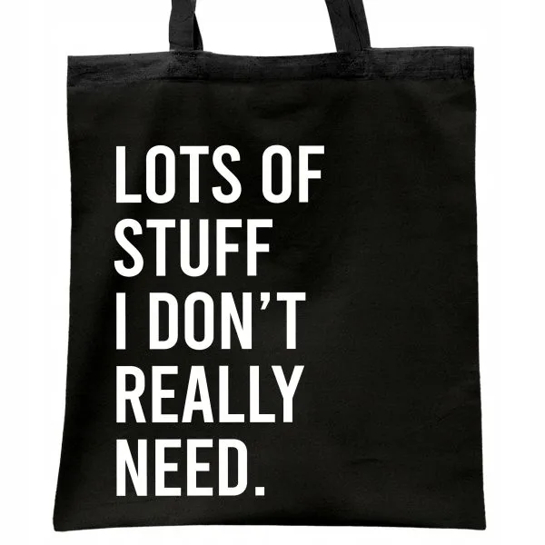 Torba bawełniana czarna na zakupy Lots Of Stuff I Don't Really Need
