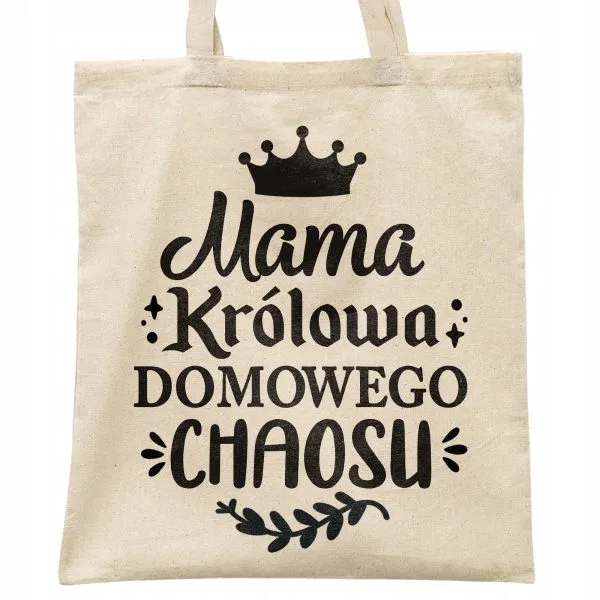 Torba bawełniana na zakupy Dzień Matki Dla Mamy Prezent Królowa Chaosu