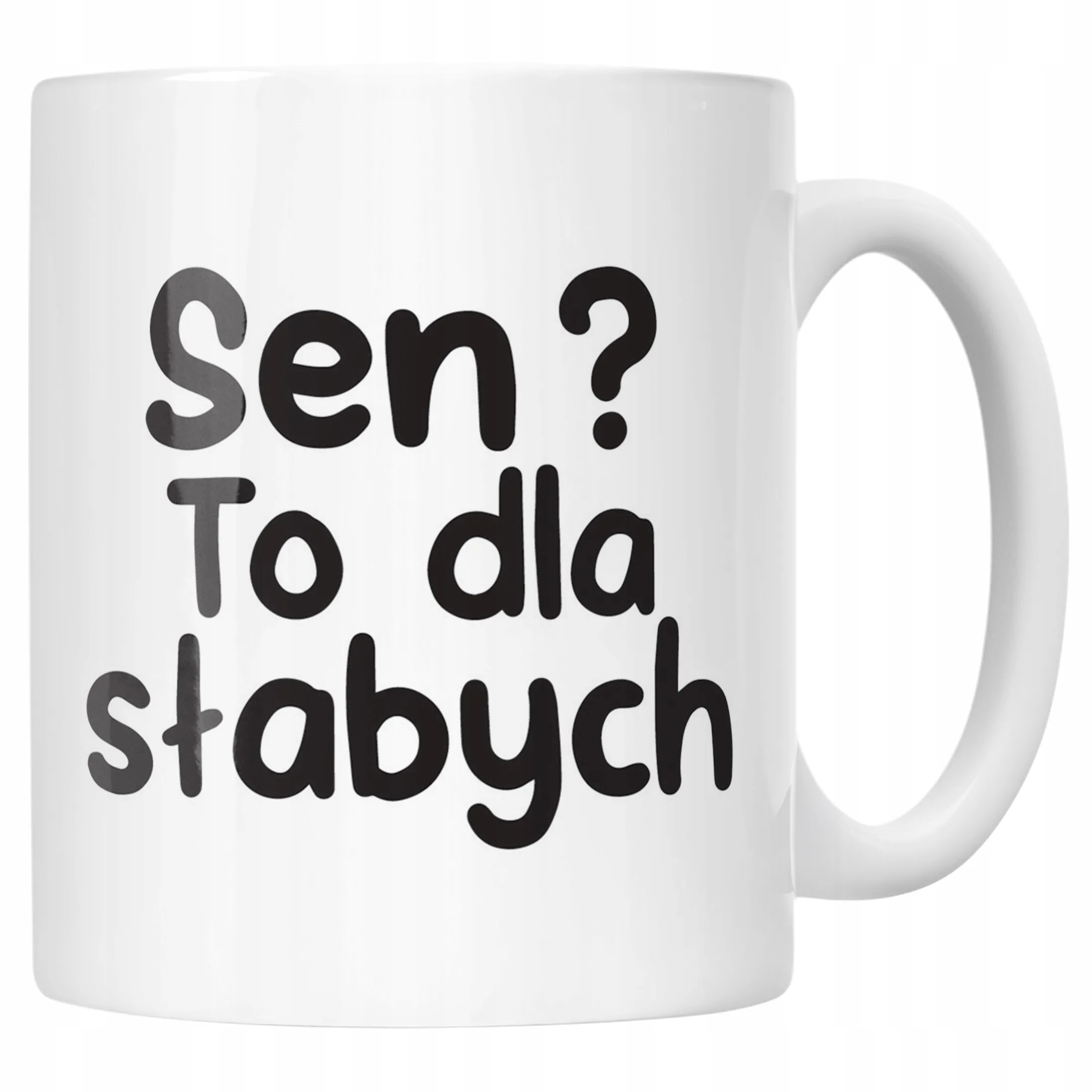 Kubek ceramiczny Sen To Dla Słabych Śmieszny Zabawny Prezent