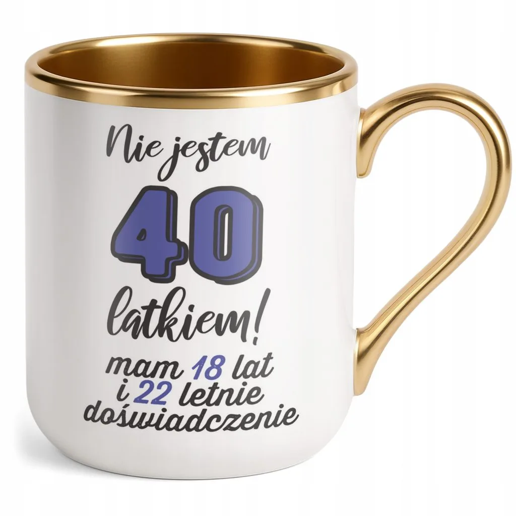Kubek Premium Złoty Nie Jestem 40 latkiem Prezent Dla Mężczyzny
