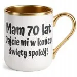 Kubek Premium Złoty Mam 70 Lat Na Urodziny Prezent Upominek