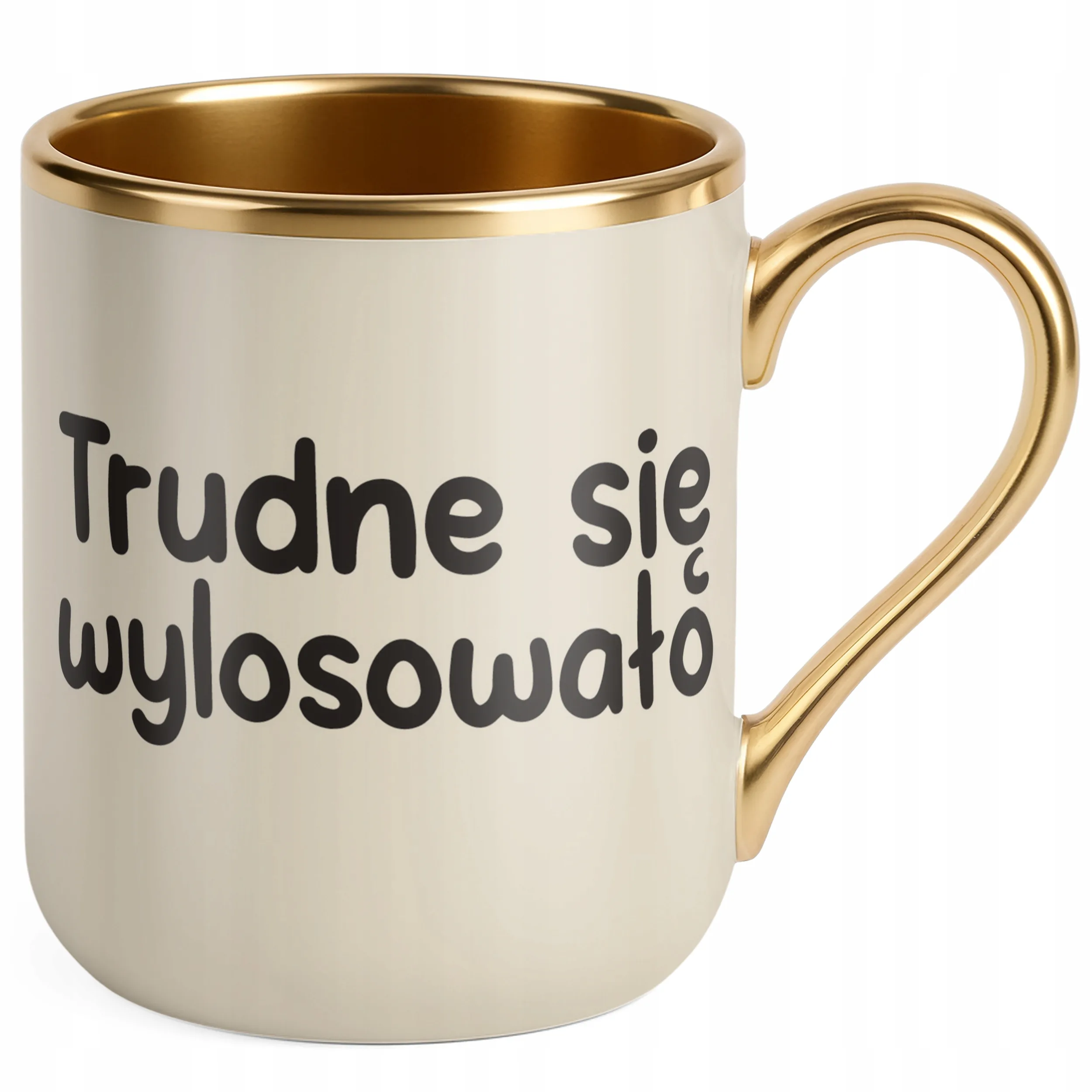 Kubek Premium Złoty Ecru Trudne Się Wylosowało Śmieszny Zabawny