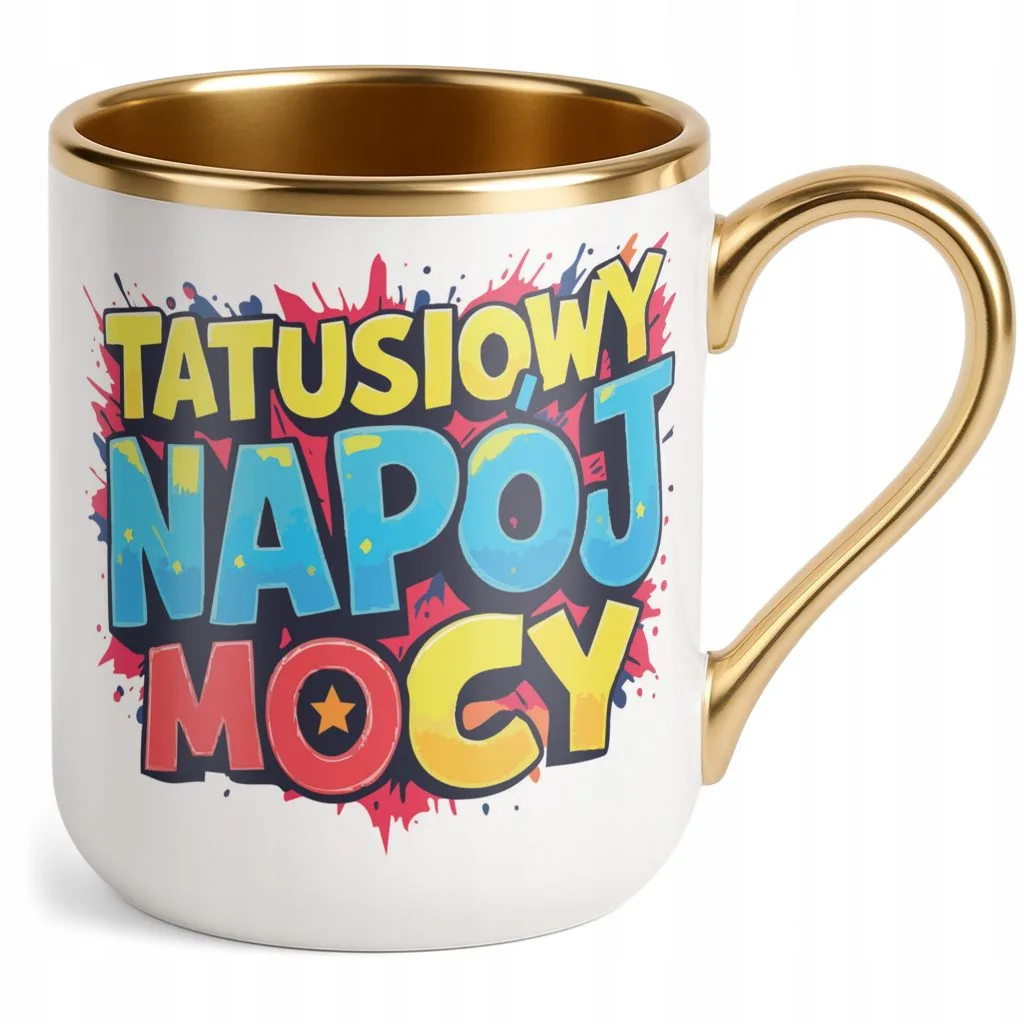 Kubek Premium Złoty Dzień Ojca Dla Taty Tatusiowy Napój Mocy Prezent