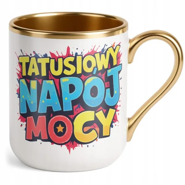 Kubek Premium Złoty Dzień Ojca Dla Taty Tatusiowy Napój Mocy Prezent