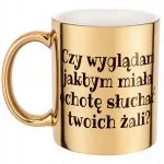 Złoty Kubek Czy Wyglądam Jakbym Śmieszny Zabawny Prezent