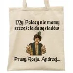 Torba bawełniana na zakupy 1670 Nie Mamy Szczęścia Do Sąsiadów