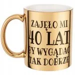 Złoty kubek Zajęło Mi 40 Lat Na Urodziny Prezent Upominek