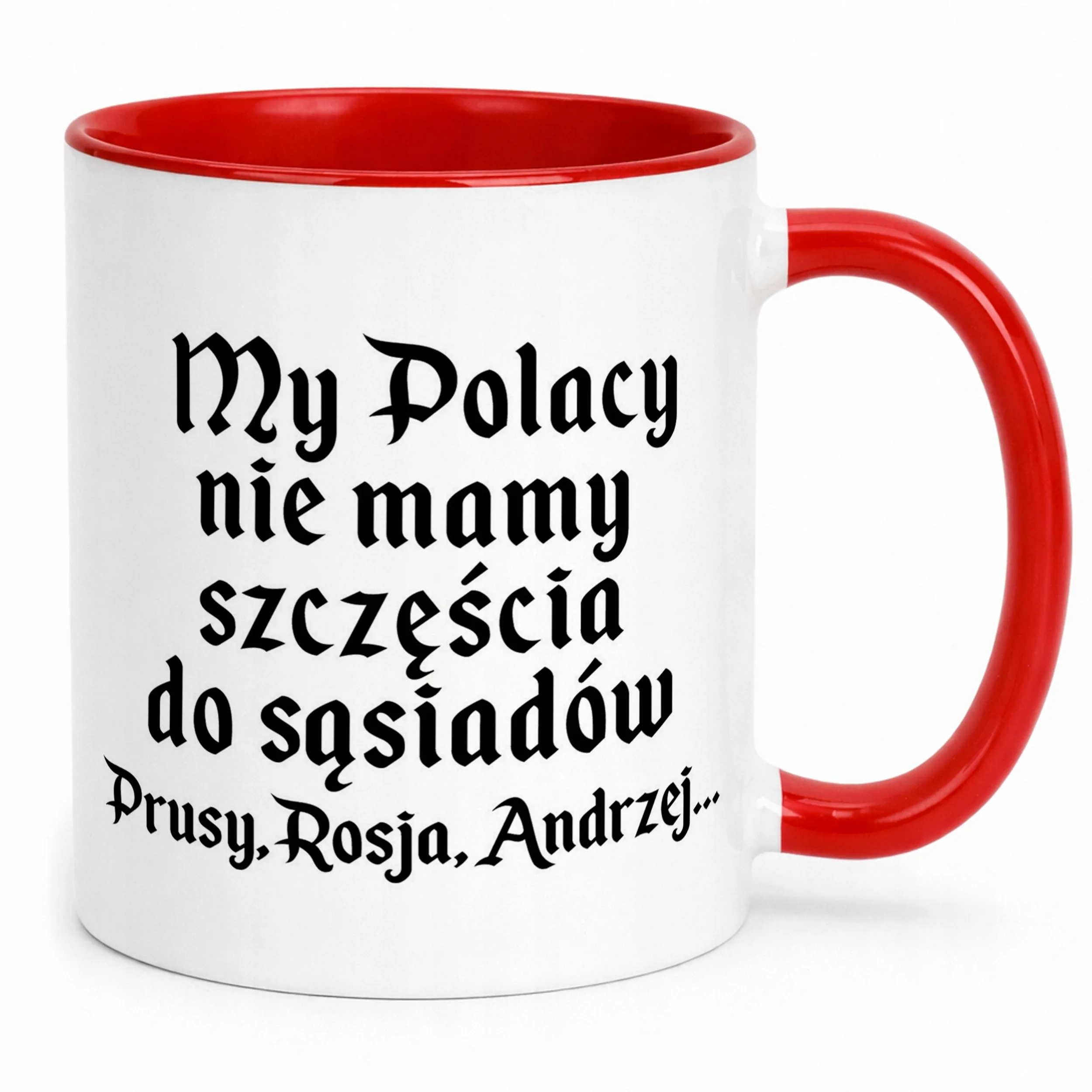 Kubek ceramiczny 1670 Nie Mamy Szczęścia Do Sąsiadów Jan Paweł Prezent