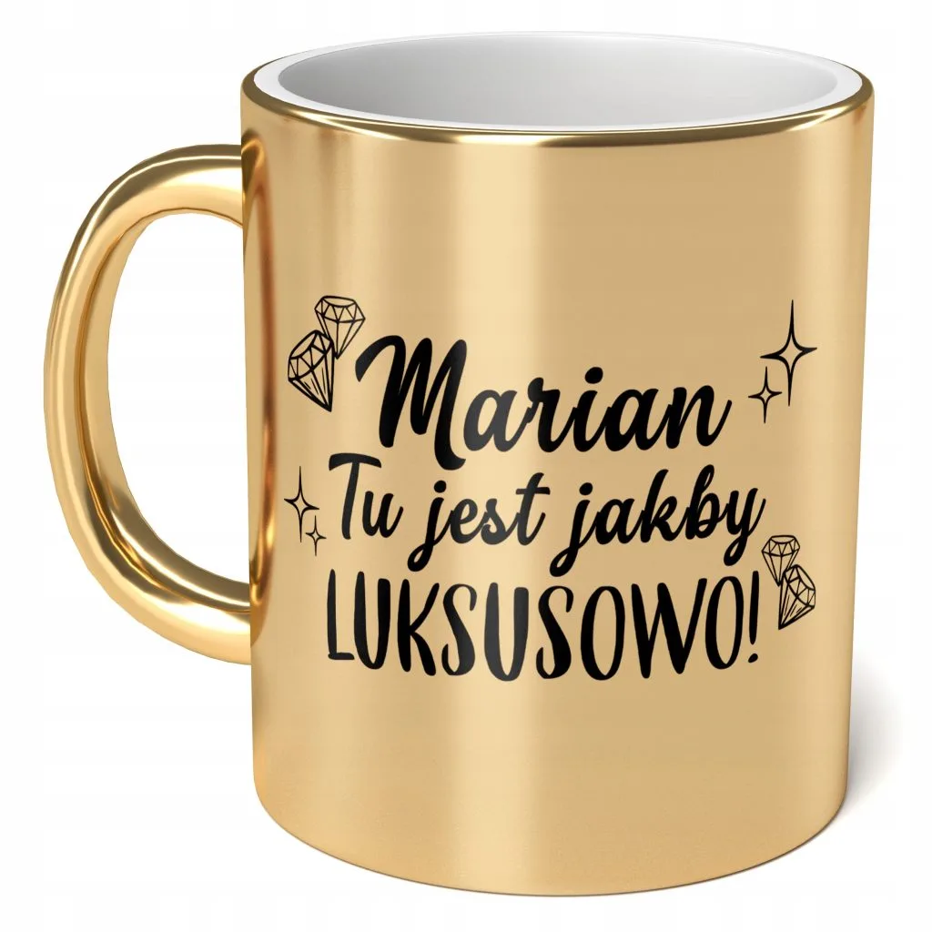 Kubek Złoty ceramiczny 330ml Marian Tu Jest Jakby Luksusowo Zabawne Prezent