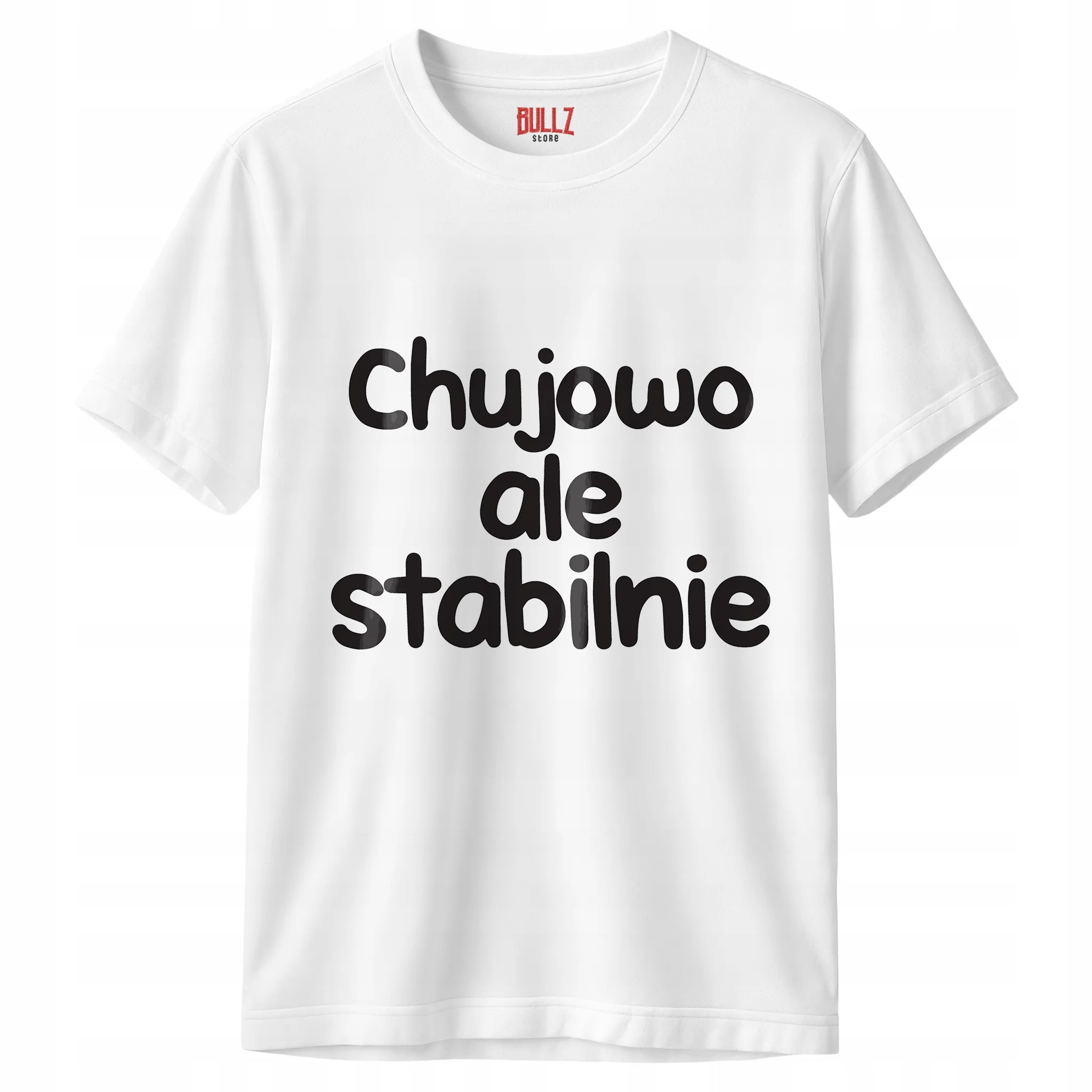 Koszulka biała męska Chuj**o Ale Stabilnie Zabawny Prezent