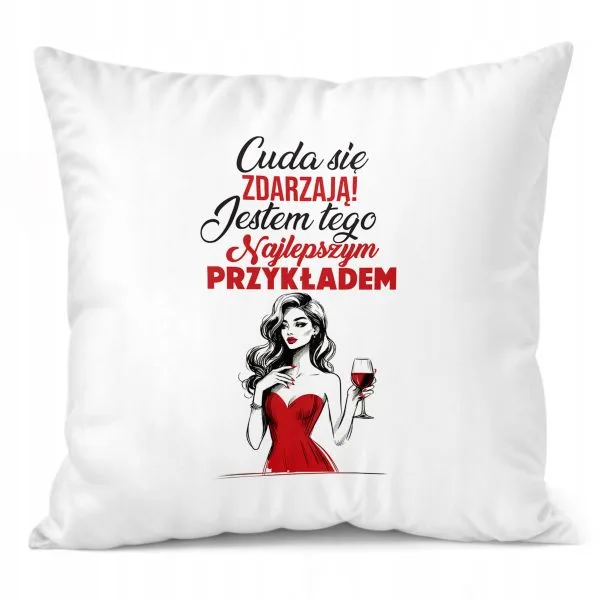 Poduszka 38x38cm Dzień Kobiet Prezent Dla Kobiety Cuda się zdarzają
