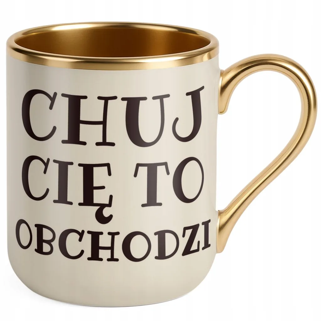 Kubek Premium Złoty Ecru Ch*j Cię To Obchodzi Prezent