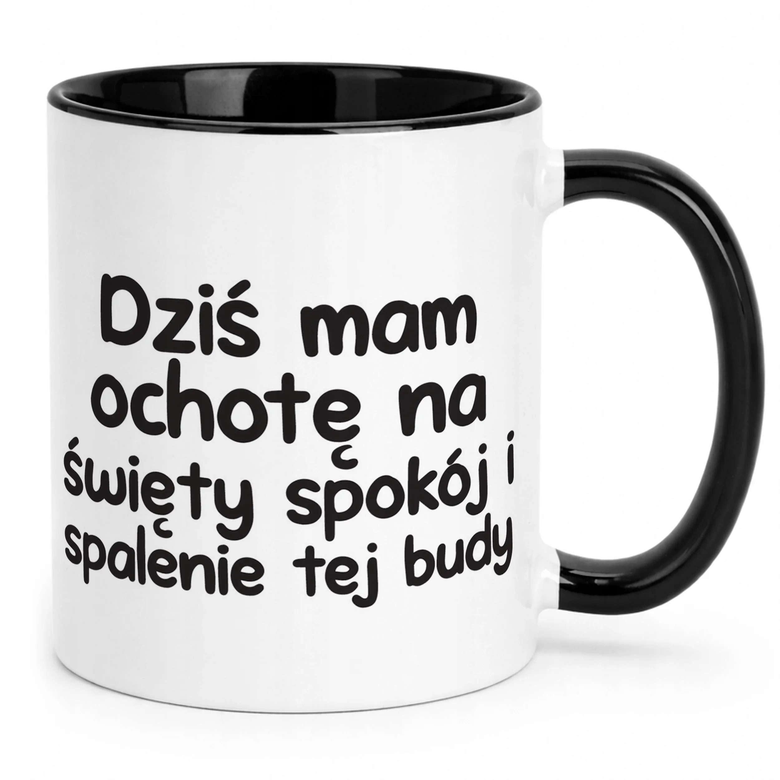 Kubek Czarny Dziś Mam Ochotę Na Śmieszny Zabawny Prezent