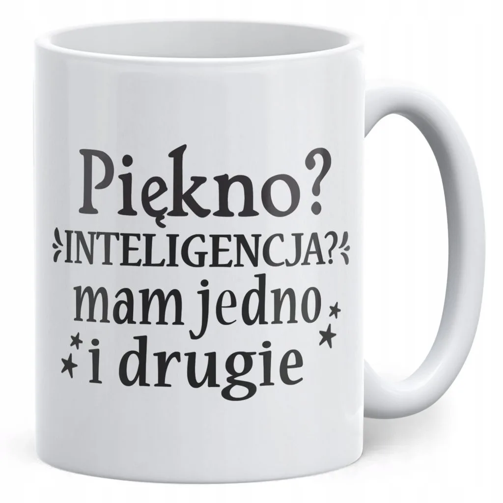 Kubek ceramiczny Dzień Kobiet Piękno Inteligencja Prezent Dla Kobiety