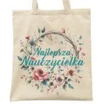 Torba bawełniana Dzień Nauczyciela Najlepsza Nauczycielka Prezent Upominek