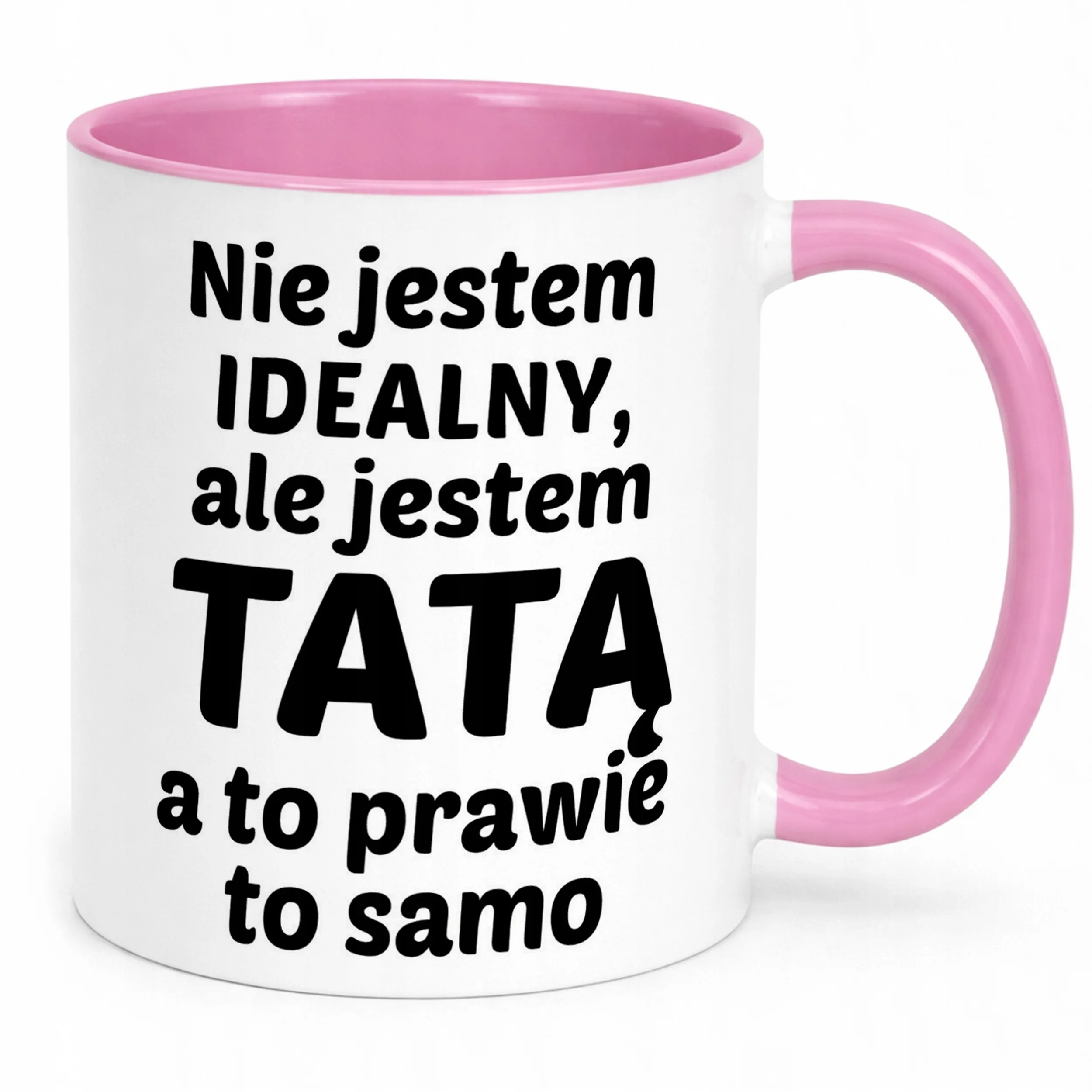 Kubek Różowy Dzień Ojca Dla Taty Nie Jestem Idealny Prezent