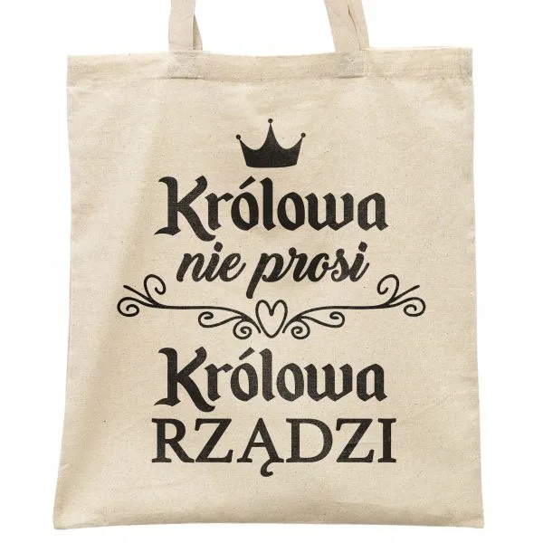 Torba bawełniana na zakupy prezent na Dzień Kobiet Królowa Rządzi