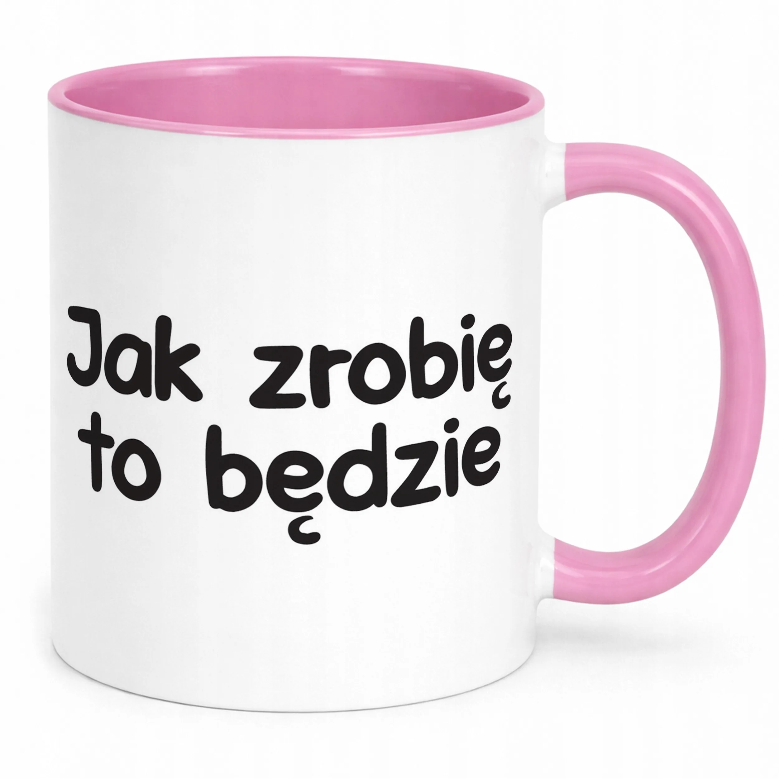 Kubek Różowy Jak Zrobię To Będzie Śmieszny Zabawny Prezent