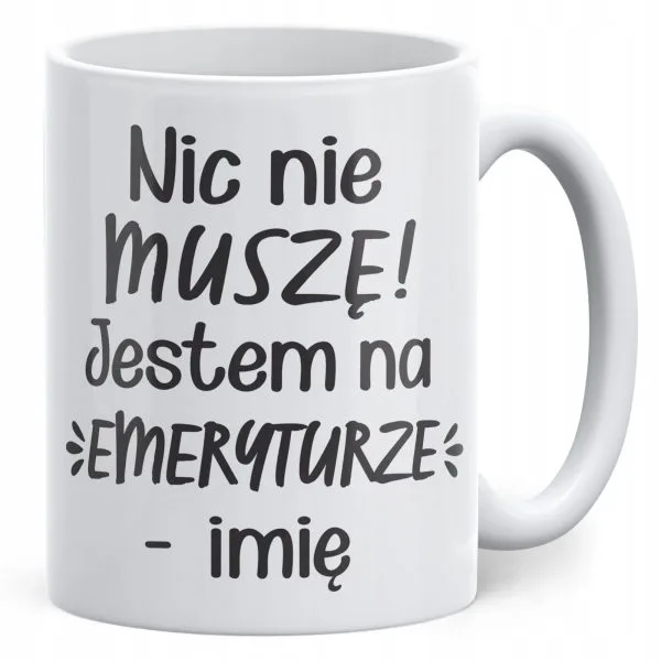 Kubek ceramiczny Personalizowany z okazji Emerytury Dla Emeryta Emerytki